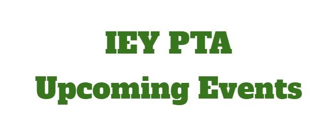 IEY PTA Upcoming events